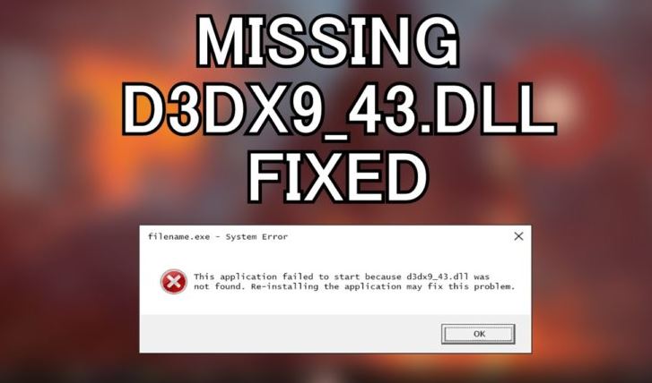 d3dx9 43 dll missing reinstall